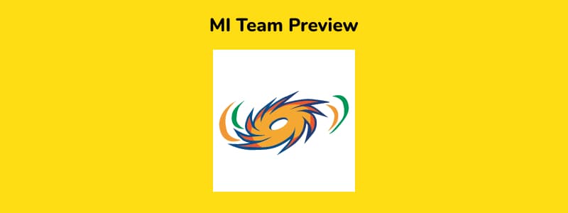MI - IPL 2021 in UAE Team Preview