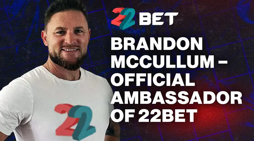 22Bet Makes a New Ambassadorship Deal With Brendon McCullum